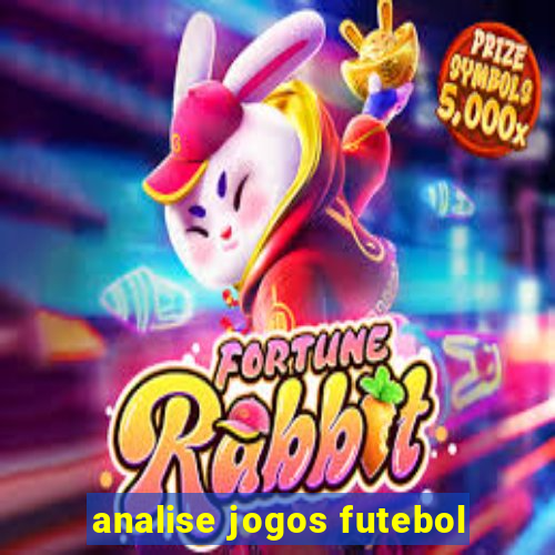 analise jogos futebol